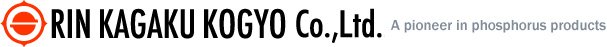 RIN KAGAKU KOGYO Co., Ltd. A pioneer in phosphorus products